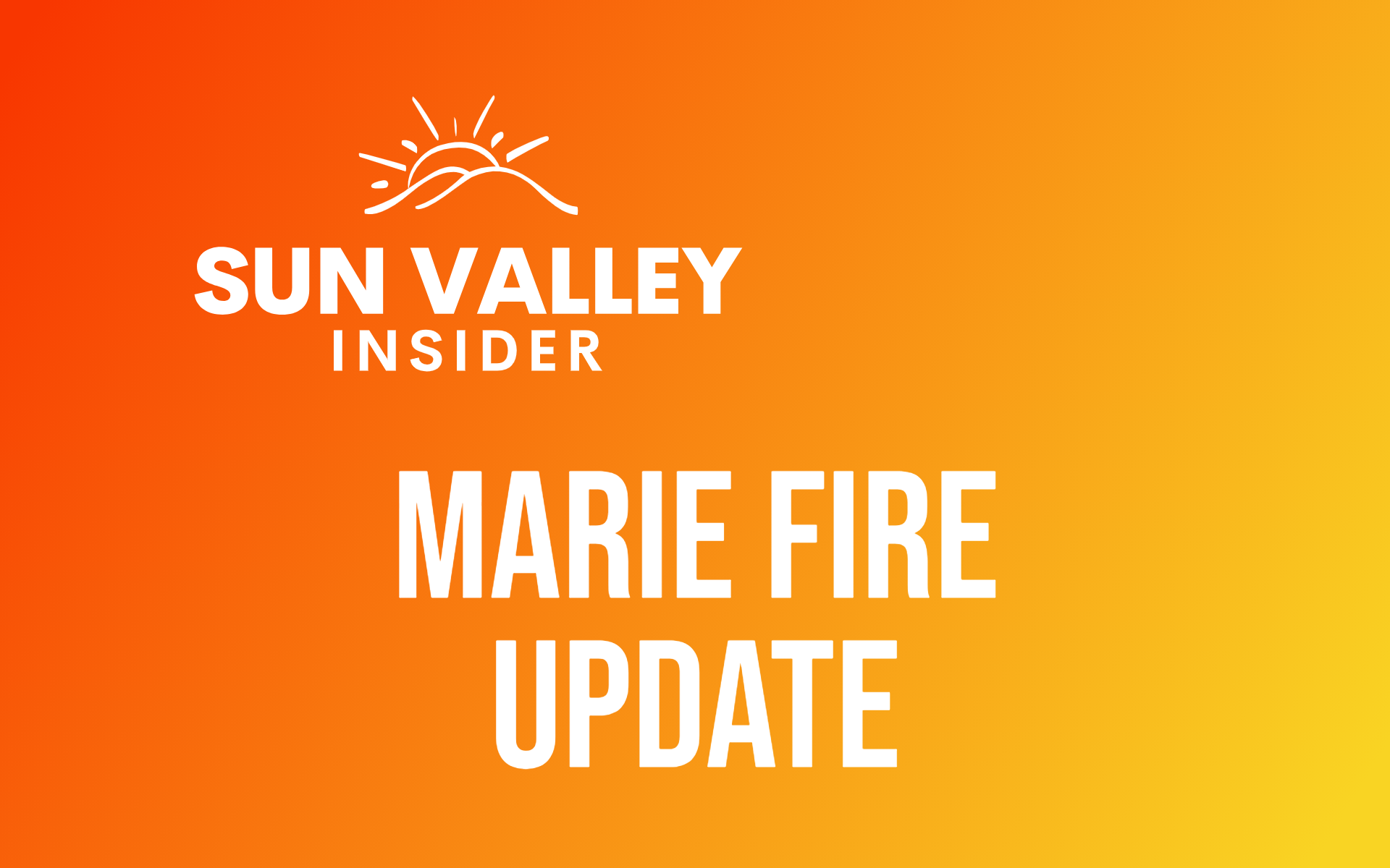 Marie Fire Update