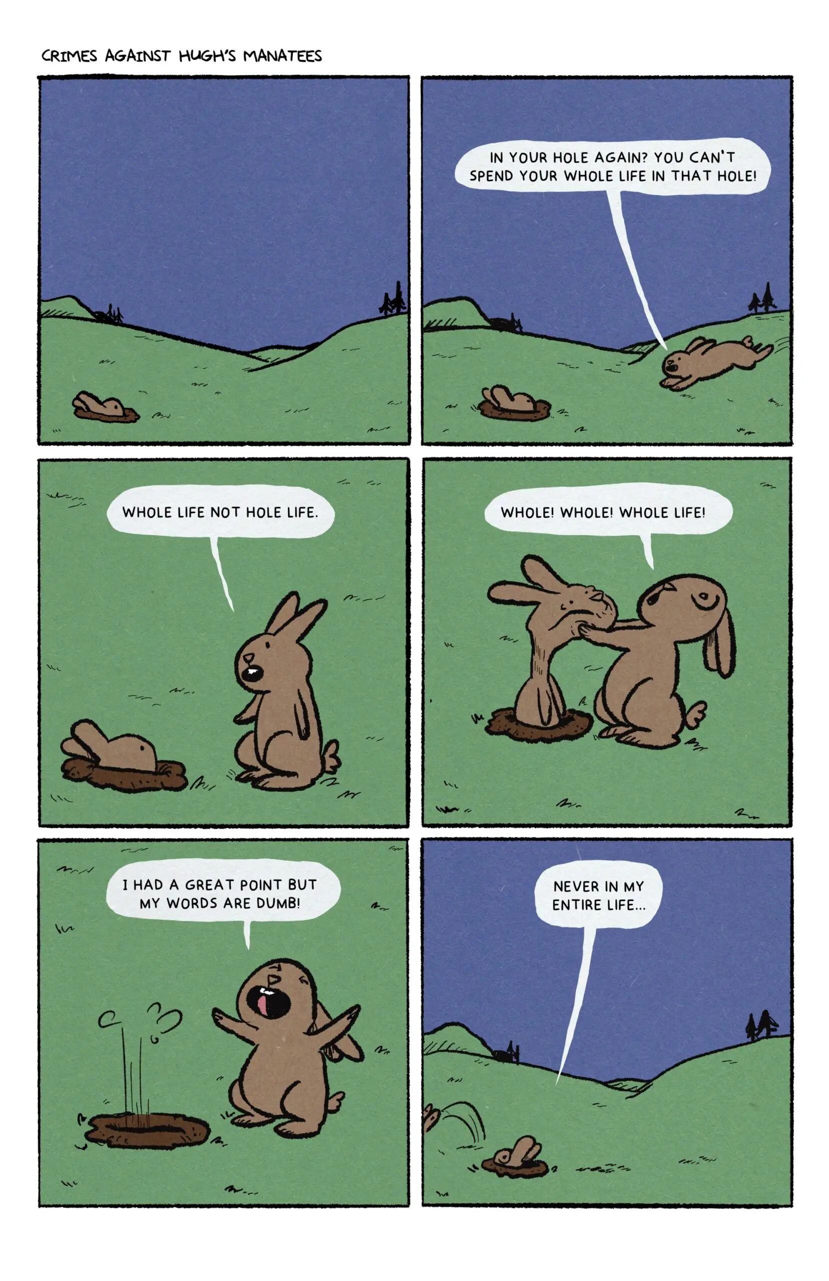 Hole Life. Crimes Against Hugh's Manatees.