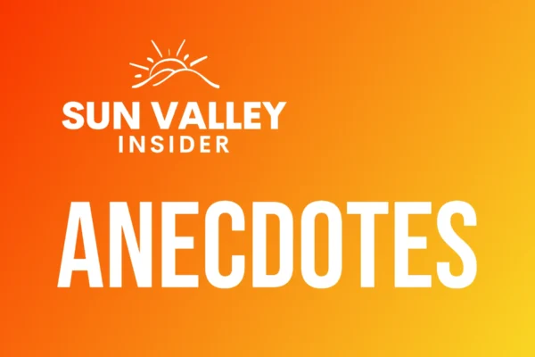 Sun Valley Historical Anecdotes Sun Valley Insider: Anecdotes