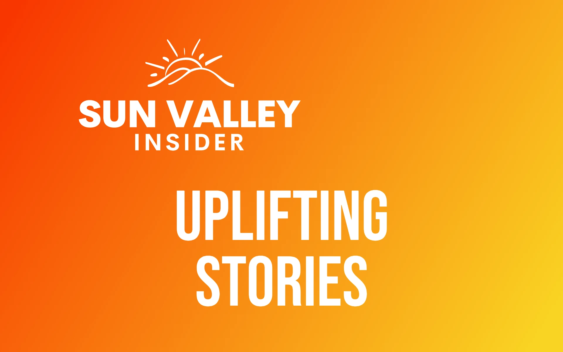 Uplifting stories in Sun Valley, Nevada