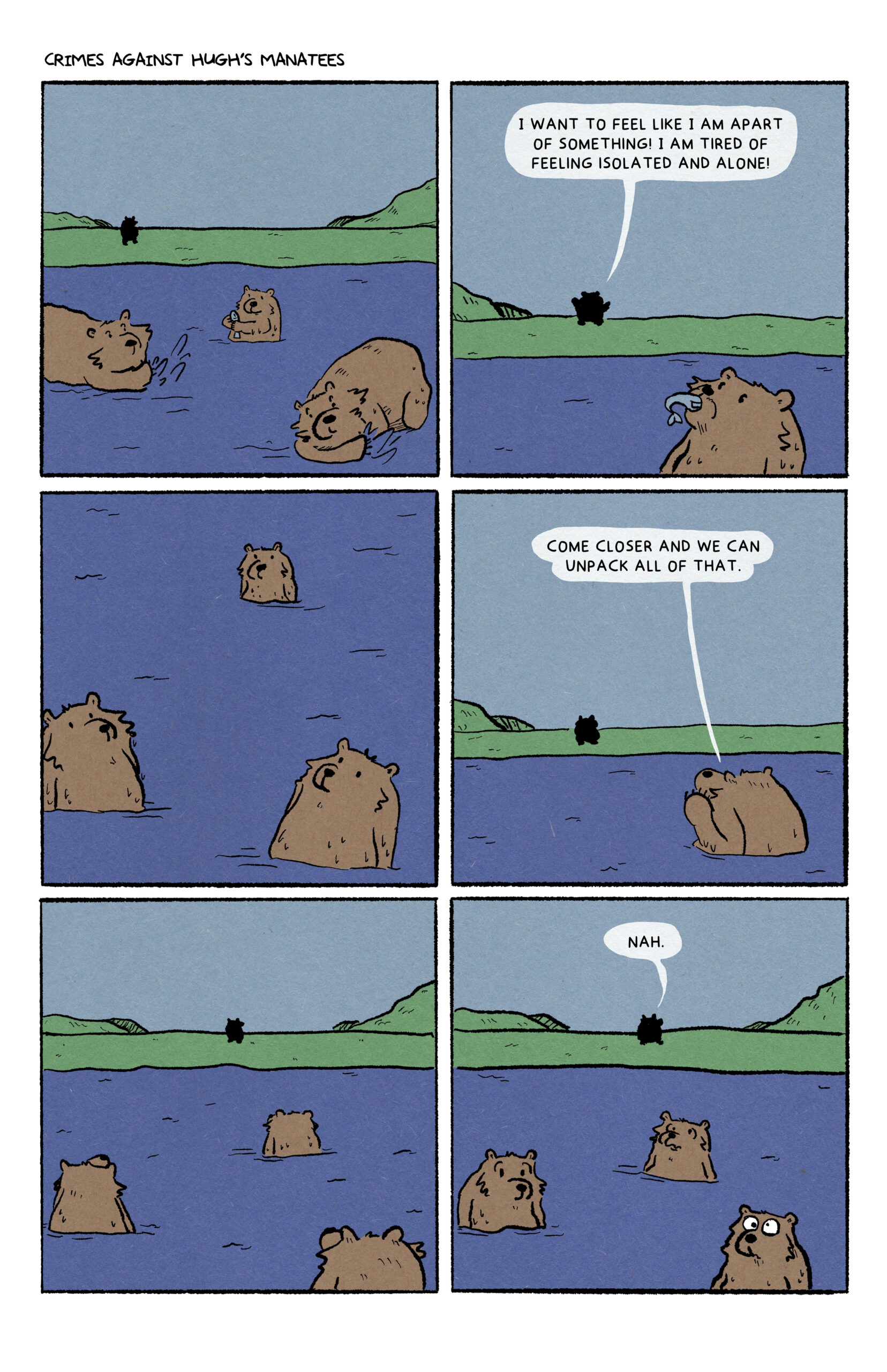 Isolated bear. Crimes Against Hugh's Manatees.