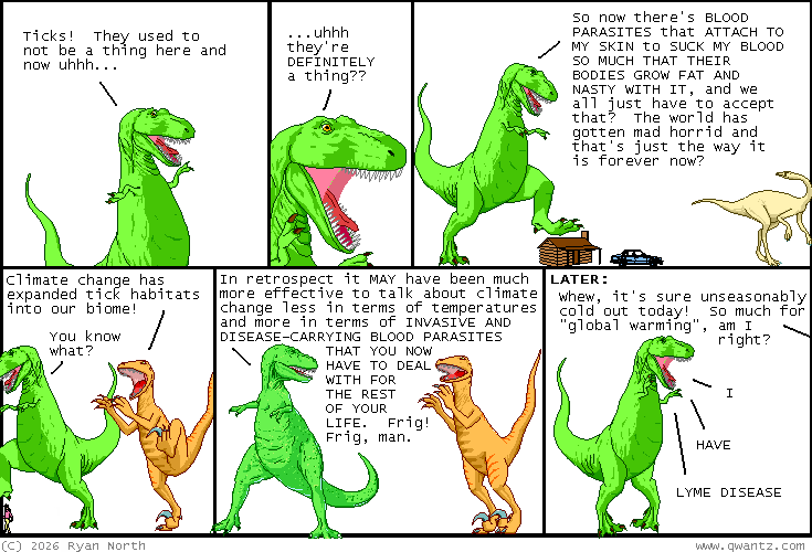 Ticks. "IT'S / GOING / TO CURE ITSELF BY THE NEXT COMIC" Courtesy of Dinosaur Comics.
